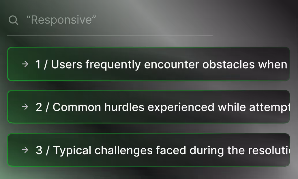 Search bar with query 'Responsive' and results listing three partial phrases about user challenges and hurdles.