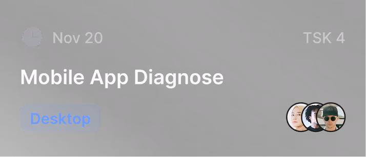 Task card for Mobile App Diagnose scheduled on Nov 20 labeled Desktop with three participant avatars.