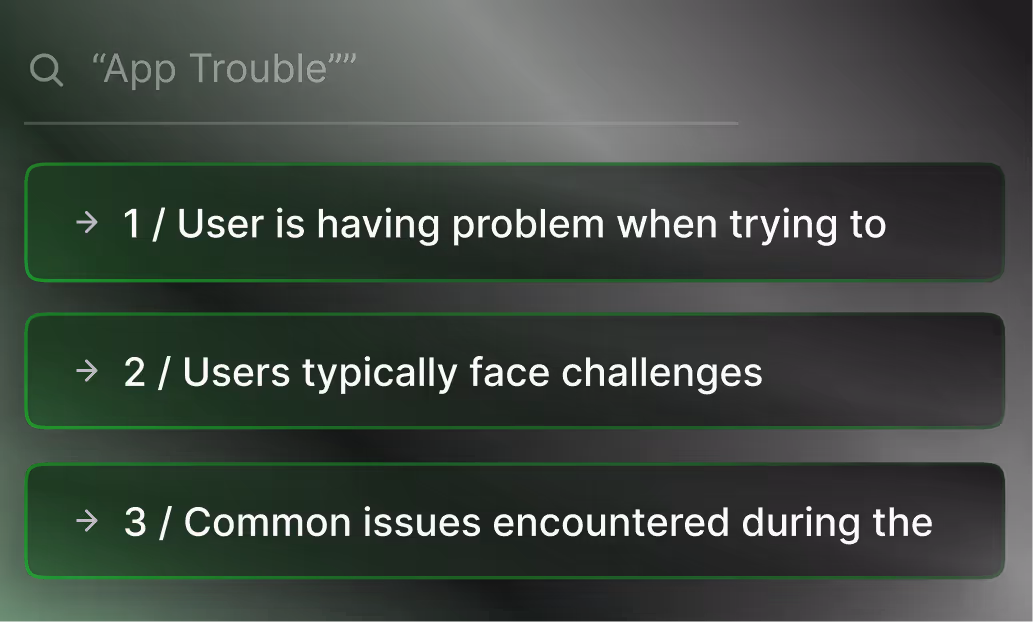 Search results for 'App Trouble' showing three truncated summary lines about user problems and common issues.