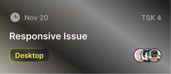 Task card showing Nov 20 responsive issue labeled Desktop with three user avatars and TSK 4 tag.